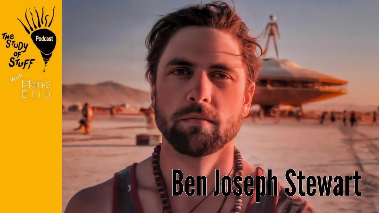 Ben Joseph Stewart – Conspiracy Theory and Spirit