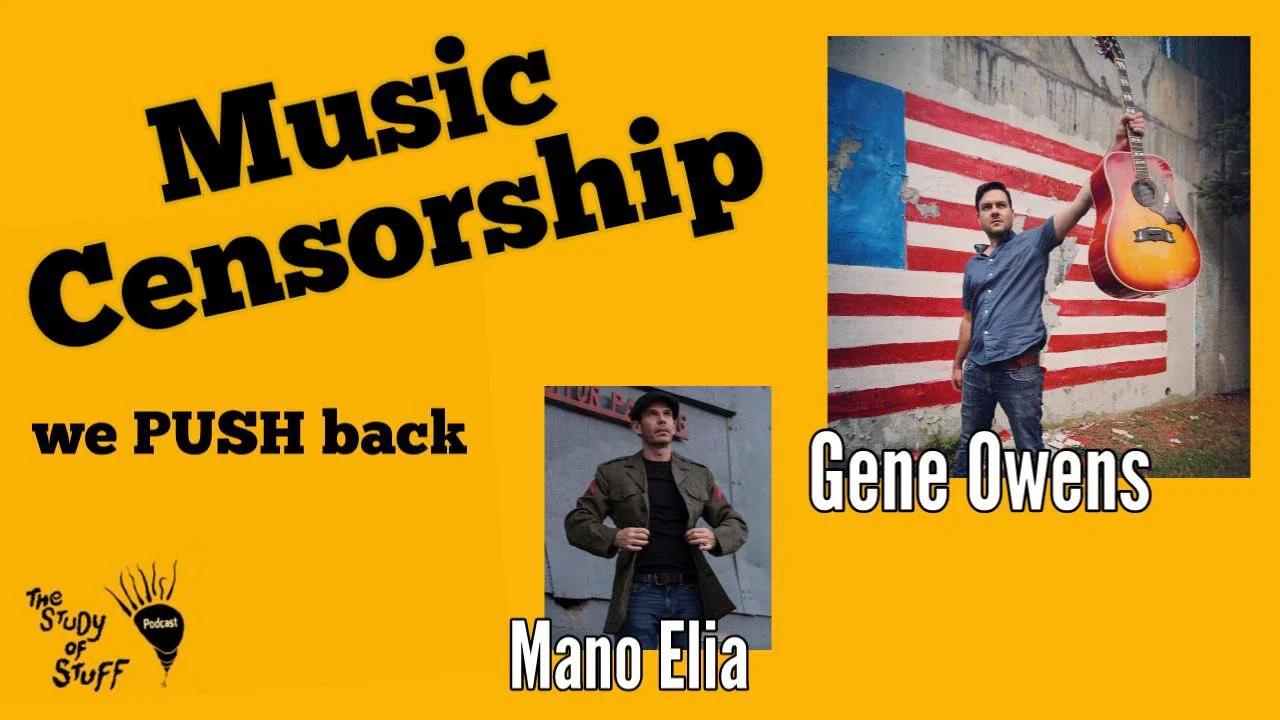 Gene Owens – Music Censorship – we PUSH back