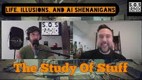 Convo with The Mano – Harry joins me on The Study Of Stuff. Life, Illusions, and AI Shenanigans!”