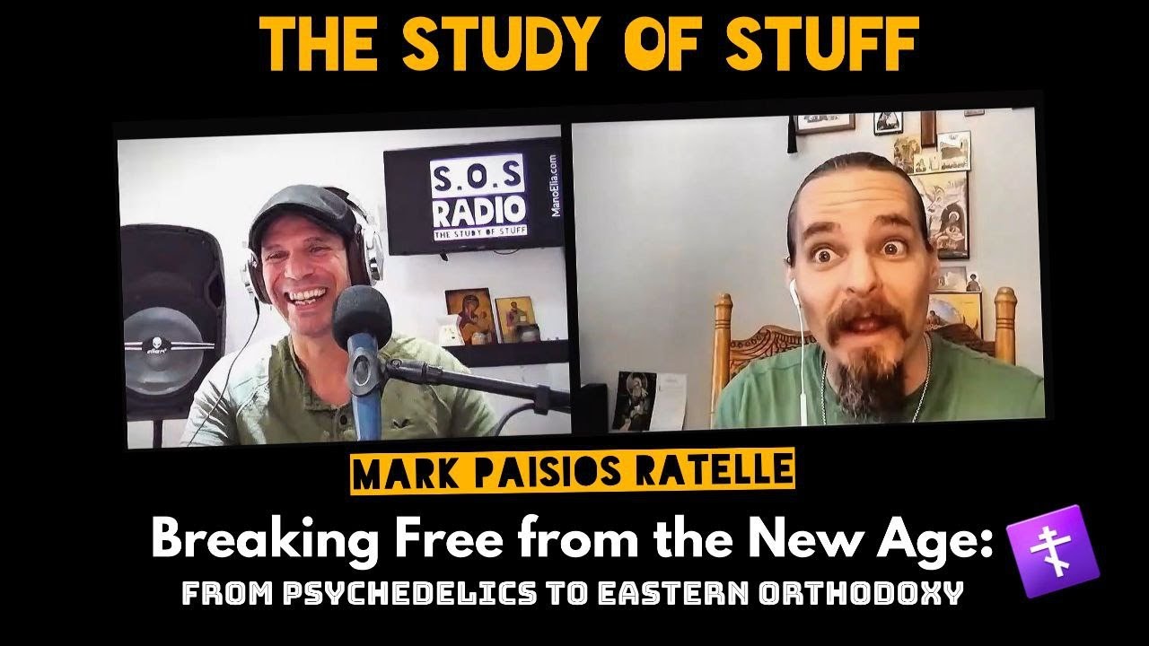 From Psychedelics to Eastern Orthodoxy ☦ – Mark Paisios Ratelle